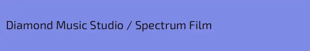 Diamond Music Studio / Spectrum Film